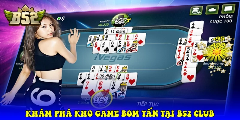 Khám Phá Kho Game Bom Tấn Tại B52 Club